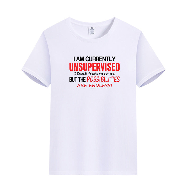 Unisex Funny T-Shirt I Am Currently Unsupervised I Know Graphic Novelty Summer Tee