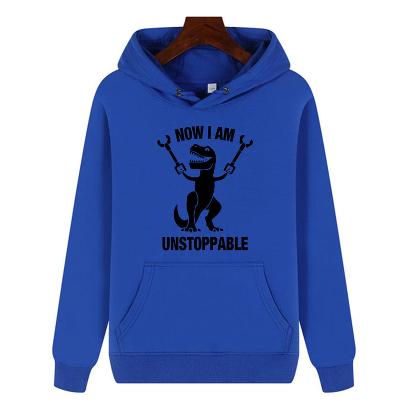 Funny Humor Print Hoodie Now I Am Unstoppable Hooded Sweatshirt