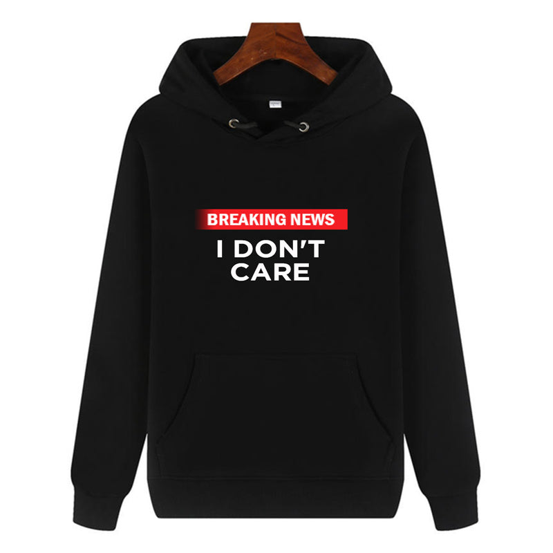 Funny Humor Print Hoodie Breaking News I Don't Care Hooded Sweatshirt