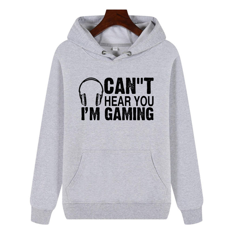 Funny Humor Print Hoodie Can''t Hear You I'm Gaming Hooded Sweatshirt